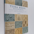 Tiina Meeri : Tiina Meeri kudumiskool : 1. raamat - pikkukuva 1