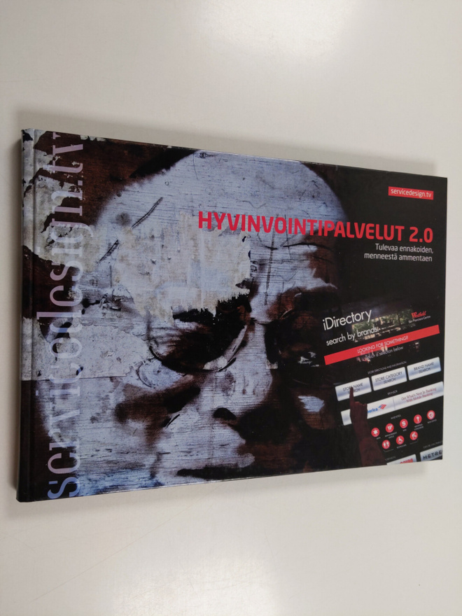 Hyvinvointipalvelut 2.0 : tulevaa ennakoiden, menneestä a...