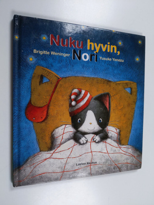 Brigitte Weninger : Nuku hyvin, Nori