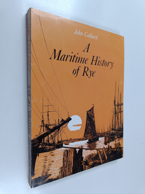 John Collard : A maritime history of Rye