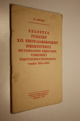 Selostus puolueen XIX edustajakokouksen direktiiveistä Ne...