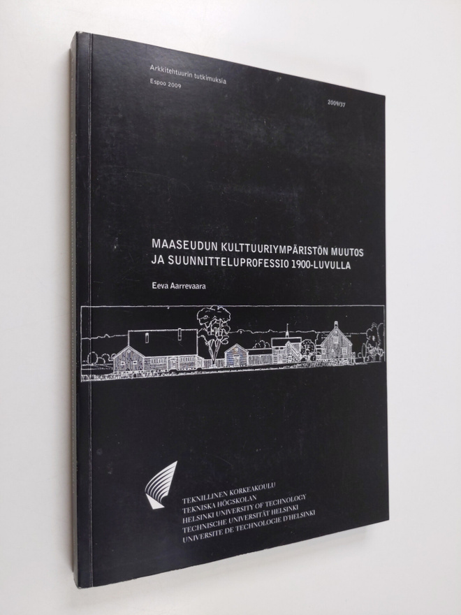 Eeva Aarrevaara : Maaseudun kulttuuriympäristön muutos ja...