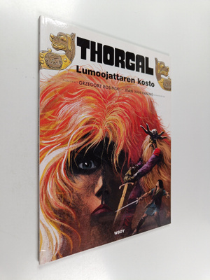 Grzegorz Rosinski : Thorgal : Lumoojattaren kosto ja Melk...