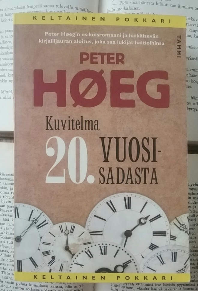 Peter Høeg - Kuvitelma 20. vuosisadasta (pokkari)