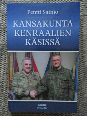 Pentti Sainio KANSAKUNTA KENRAALIEN KÄSISSÄ