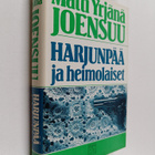 Matti Yrjänä Joensuu : Harjunpää ja heimolaiset - pikkukuva 1