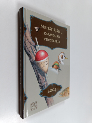 Metsästäjän ja kalastajan vuosikirja 2004