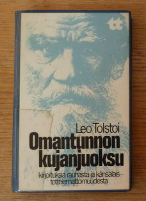 Leo Tolstoi - Omantunnon kujanjuoksu