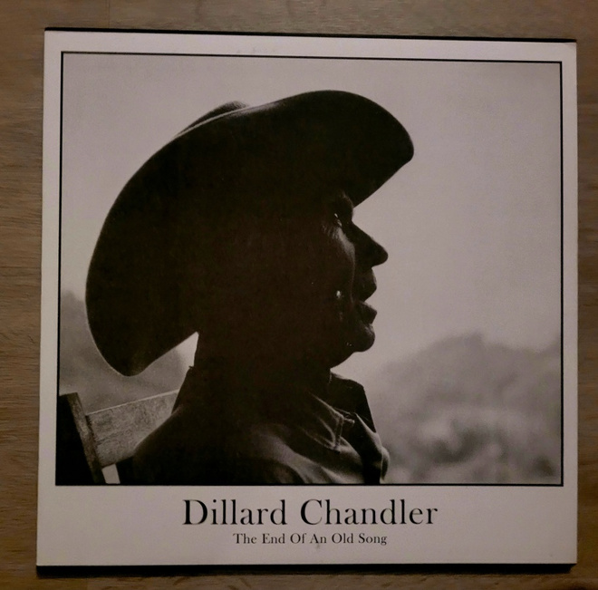 Dillard Chandler: The End of An Old  Song Lp