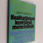 Martti Grönfors : Kvalitatiiviset kenttätyömenetelmät - pikkukuva 1