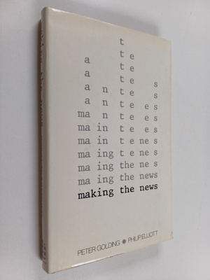 Peter Golding : Making the News