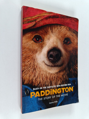 Jeanne Willis : Paddington : the Story of the Movie