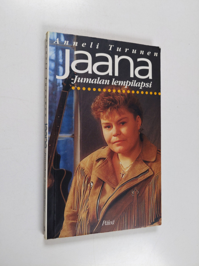Anneli Turunen : Jaana, Jumalan lempilapsi