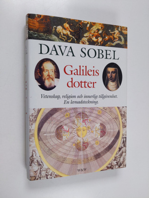 Dava Sobel : Galileis dotter : vetenskap, religion och in...