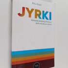 Rita Dahl : Jyrki - Kokopäivätaitelija Pellisen alati muu... - pikkukuva 1