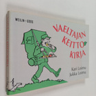Kari Loimu ym. : Vaeltajan keittokirja - pikkukuva 1