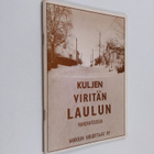 Hillevi Vesterinen ym. : Kuljen, viritän laulun : runoant... - pikkukuva 1