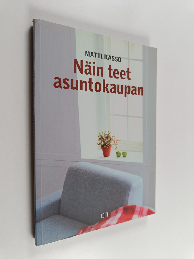 Matti Kasso : Näin teet asuntokaupan