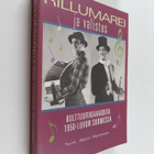 Matti Peltonen : Rillumarei ja valistus : kulttuurikahako... - pikkukuva 1