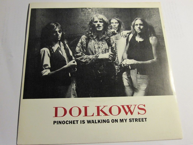Dolkows: Pinochet Is Walking On My Street 7"