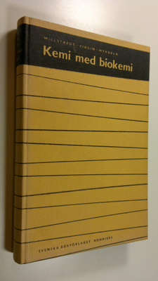 Harry Ym. Willstaedt : Kemi med biokemi