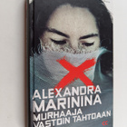 Alexandra Marinina : Murhaaja vastoin tahtoaan - pikkukuva 1