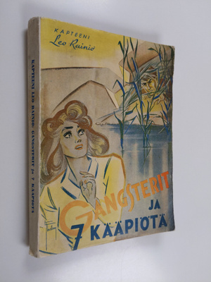 Kapteeni Leo Rainio : Gangsterit ja seitsemän kääpiötä