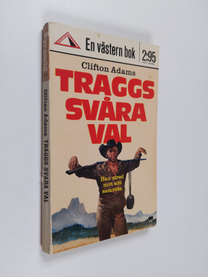 Clifton Adams : Traggs svåra