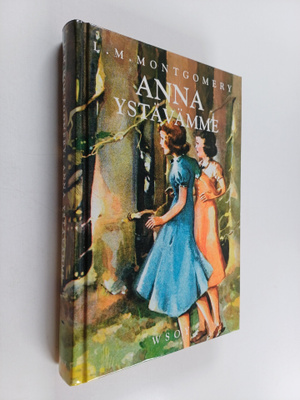 L. M. Montgomery : Anna ystävämme