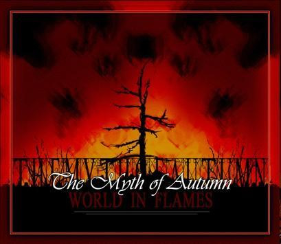 THE MYTH OF AUTUMN: World in Flames (Gothic Metal)