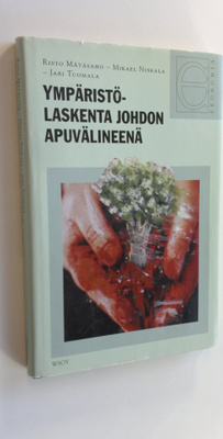 Risto Mätäsaho : Ympäristölaskenta johdon työvälineenä