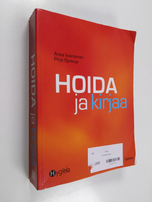 Ansa Iivanainen : Hoida ja kirjaa