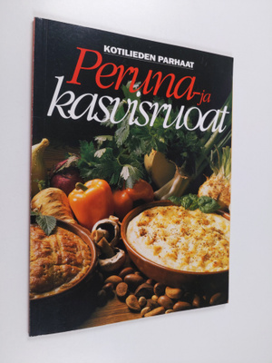 Inga Aaltonen : Kotilieden parhaat peruna- ja kasvisruoat
