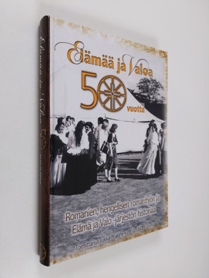 Elämää ja Valoa 50 vuotta : romanien, hengellisen romanit...