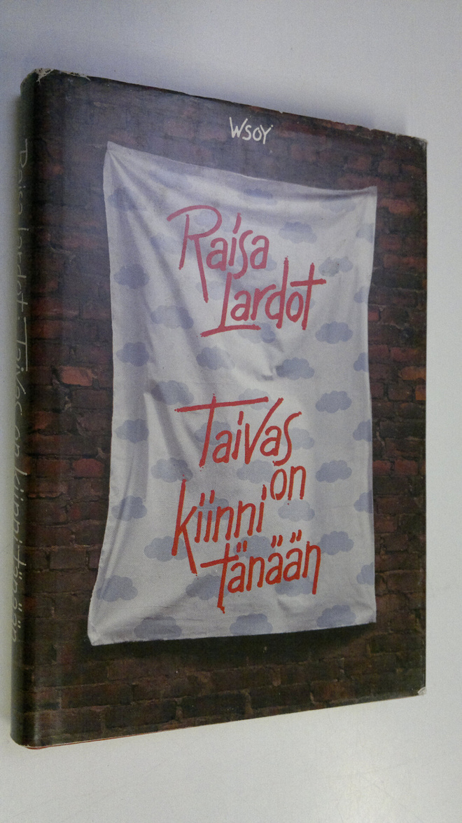 Raisa Lardot : Taivas on kiinni tänään
