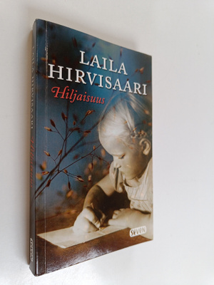 Laila Hirvisaari : Hiljaisuus