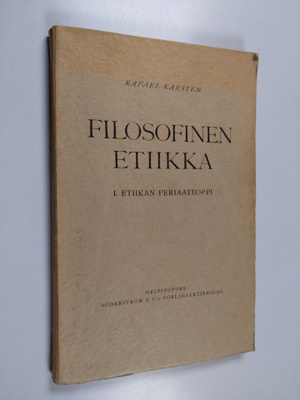 Rafael Karsten : Filosofinen etiikka 1, Etiikan periaateoppi