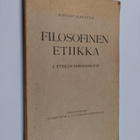 Rafael Karsten : Filosofinen etiikka 1, Etiikan periaateoppi - pikkukuva 1