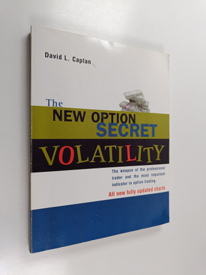 David L. Caplan : The New Option Secret, Volatility - The...