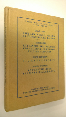 Korvan, nenän, nielun ja kurkunpään taudit ; Käytännöllis...