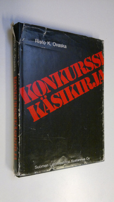 Risto K. Ovaska : Konkurssikäsikirja