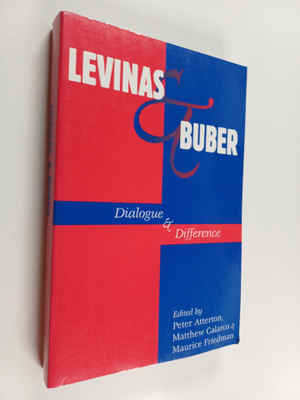 Matthew Calarco : Levinas & Buber : dialogue & difference