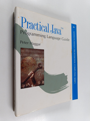 Peter Haggar : Practical Java : programming language guide