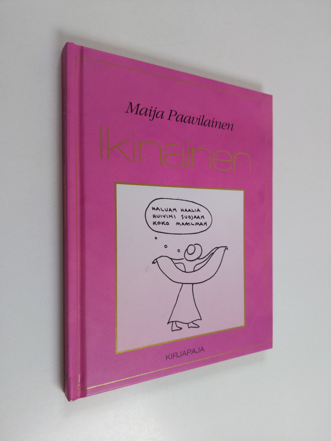 Maija Paavilainen : Ikinainen
