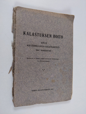Oscar Nordqvist : Kalastuksen hoito : opas käytännöllisee...