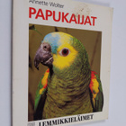 Annette Wolter : Papukaijat - pikkukuva 1