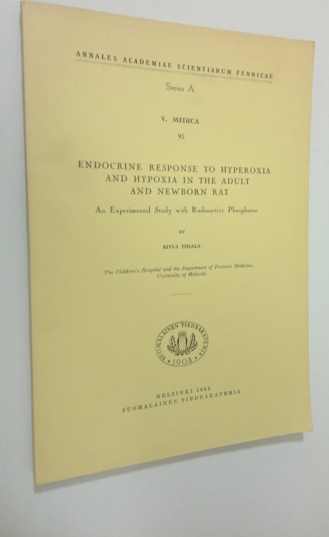 Ritva Tiisala : Endocrine response to hyperoxia and hypox...