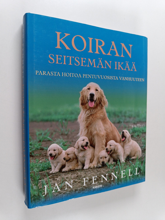 Jan Fennell : Koiran seitsemän ikää : parasta hoitoa pent...