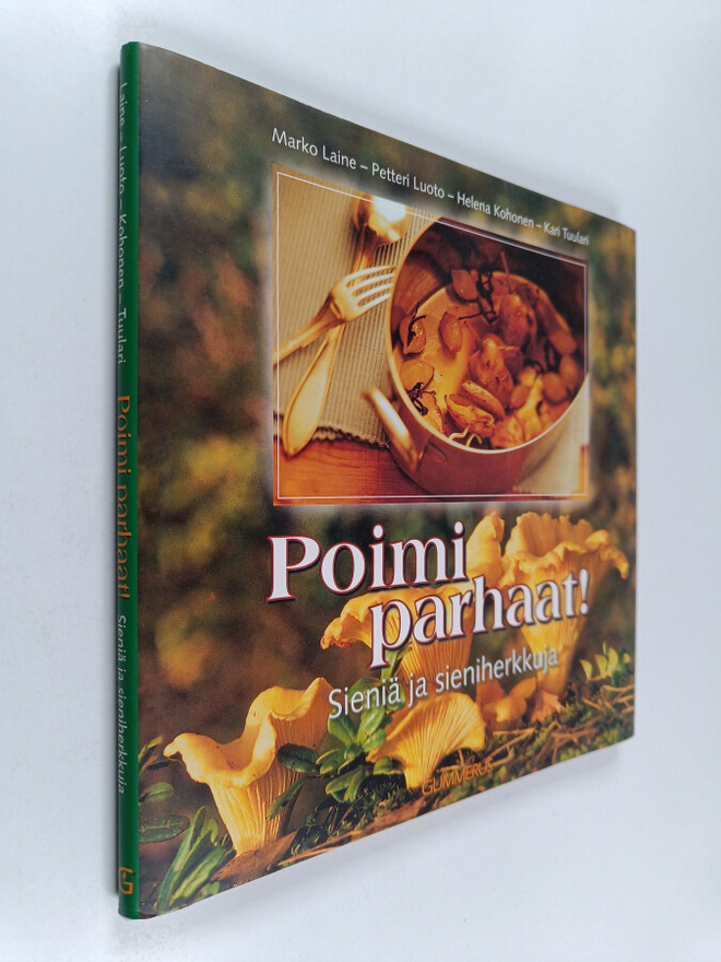Petteri Luoto : Poimi parhaat! : sieniä ja sieniherkkuja