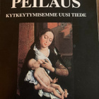 IHMISTEN PEILAUS - KYTKEYTYMISEMME UUSI TIEDE - pikkukuva 1